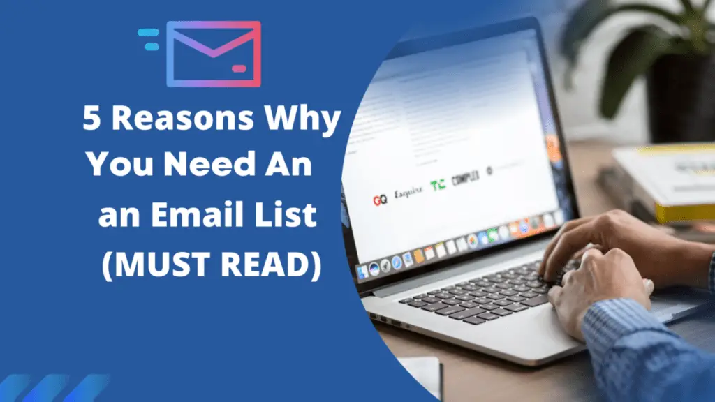 5 reasons you need an Email List