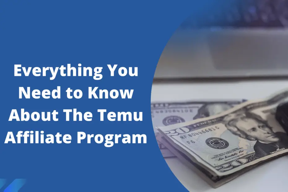 Everything-You-Need-to-Know-About-The-Temu-Affiliate-Program